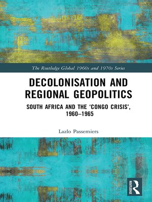 cover image of Decolonisation and Regional Geopolitics